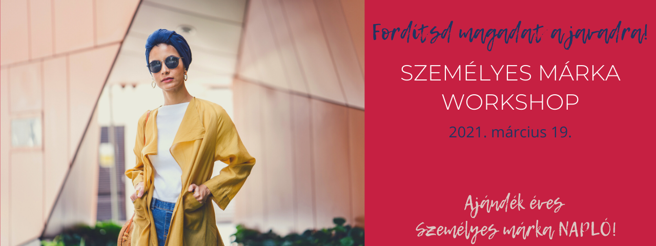 Személyes márka tréning Tata Személyes márka tréning: fordítsd magadat a javadra!
